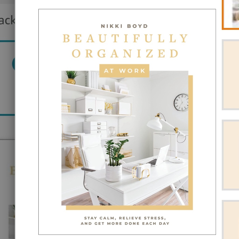 Beautifully Organized at Work: Bring Order and Joy to Your Work by Nikki Boyd
